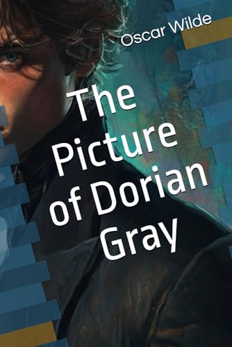 The Picture of Dorian Gray: Original Classic, Annotated with Literary Analysis von Independently published