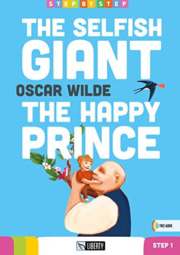 The Selfish Giant the Happy Prince. Con CD Audio von Liberty