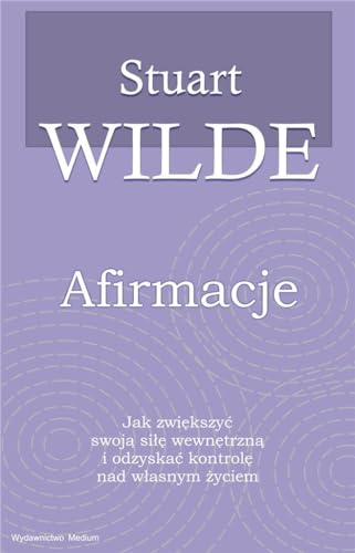 Afirmacje: Jak zwiększyć swoją siłę wewnętrzną i odzyskać kontrolę nad własnym życiem. von Medium