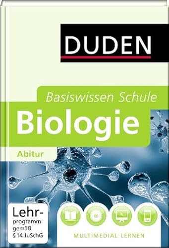 Basiswissen Schule - Biologie Abitur: 11. Klasse bis Abitur
