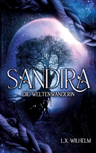 Sandira: Die Weltenwanderin von Books on Demand GmbH