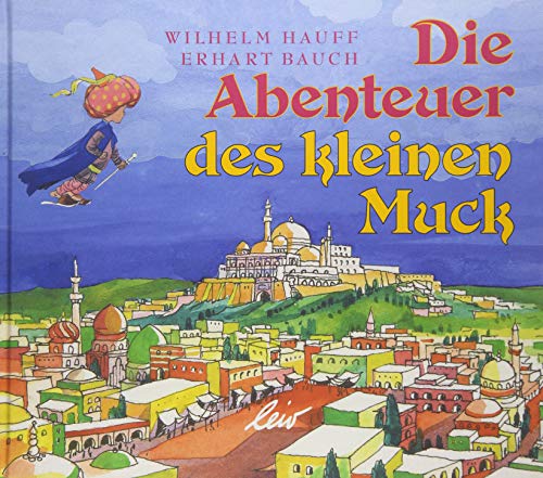 Die Abenteuer des kleinen Muck von leiv Leipziger Kinderbuch