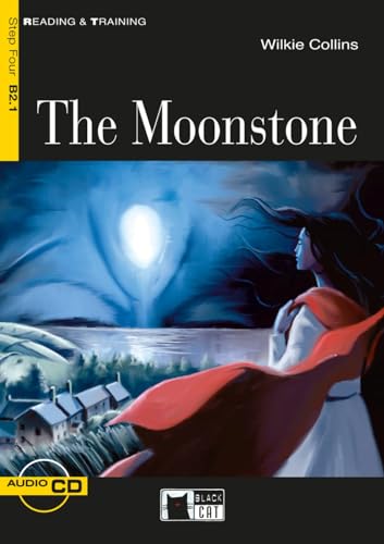 The Moonstone: Englische Lektüre für das 5. und 6. Lernjahr. Lektüre mit Audio-CD (Black Cat Reading & training)