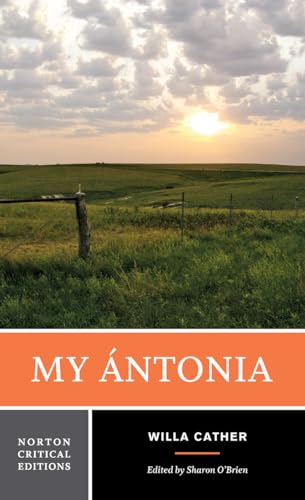 My Ántonia: A Norton Critical Edition (Norton Critical Editions, Band 0)