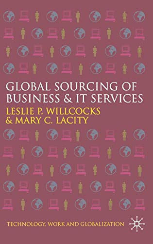 Global Sourcing of Business and IT Services (Technology, Work and Globalization)