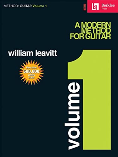 Leavitt Modern Method For Guitar Volume 1 (Book Only (Berklee)): Buch, Lehrmaterial für Gitarre: Guitar Technique (Method: Guitar, Band 1)