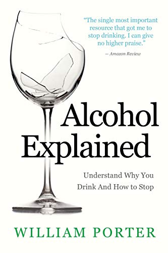 Alcohol Explained (William Porter's 'Explained', Band 1) von CREATESPACE