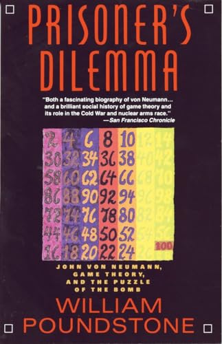 Prisoner's Dilemma: John von Neumann, Game Theory, and the Puzzle of the Bomb von Anchor Books