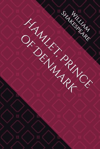 Hamlet, Prince of Denmark von Independently published