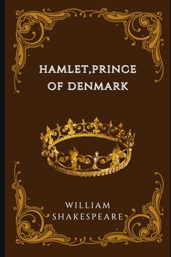 Hamlet, Prince of Denmark von Independently published