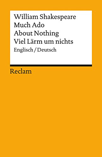 Much Ado About Nothing / Viel Lärm um nichts [Zweisprachig] von Reclam Philipp Jun.