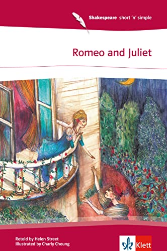 Romeo and Juliet: Englische Lektüre für das 3. Lernjahr (Shakespeare short 'n' simple)
