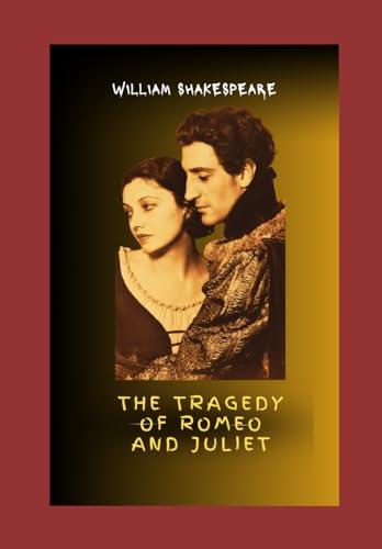 The Tragedy Of Romeo And Juliet von Independently published