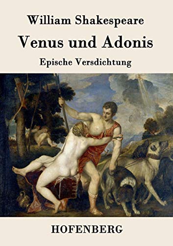 Venus und Adonis: Epische Versdichtung von Zenodot Verlagsgesellscha