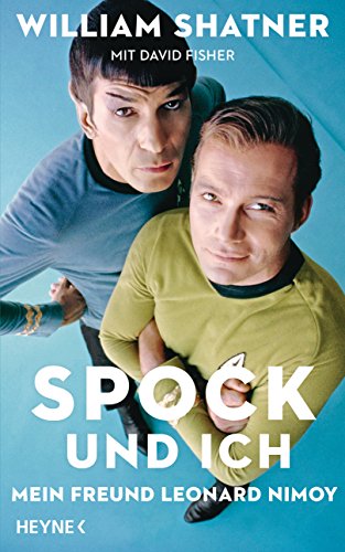 Spock und ich: Mein Freund Leonard Nimoy von HEYNE