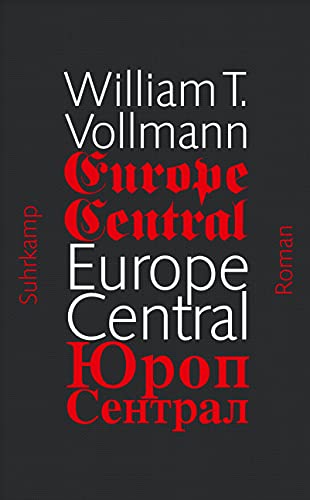Europe Central: Ausgezeichnet mit dem National Book Award 2005 und dem Preis der Leipziger Buchmesse, Kategorie Übersetzung, 2014