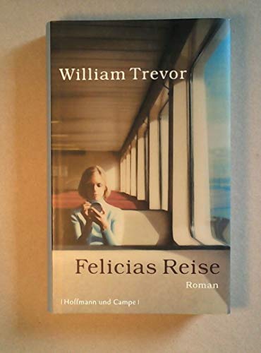 Felicias Reise: Roman von Hoffmann und Campe Verlag