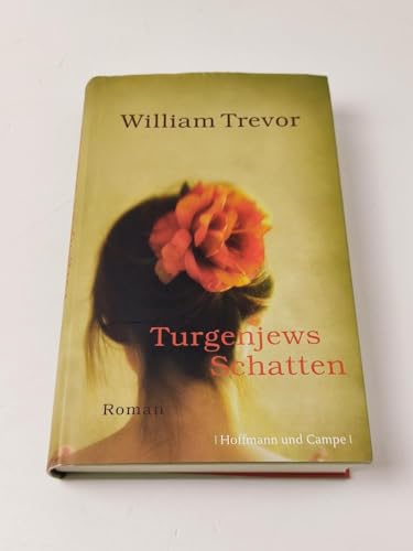 Turgenjews Schatten: Roman von Hoffmann und Campe
