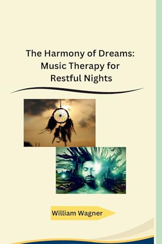 The Harmony of Dreams: Music Therapy for Restful Nights von Independent