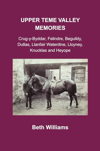 Upper Teme Valley Memories von Gethyn Williams