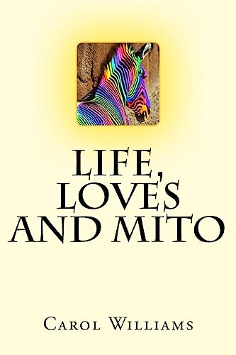 Life, Loves and Mito von CREATESPACE