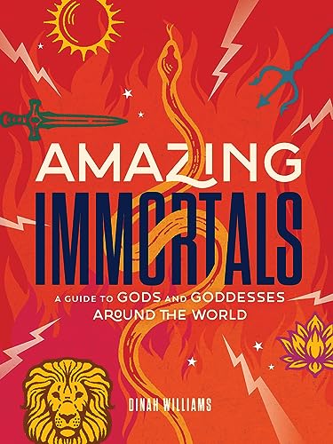 Amazing Immortals: A Guide to Gods and Goddesses Around the World von Abrams & Chronicle Books