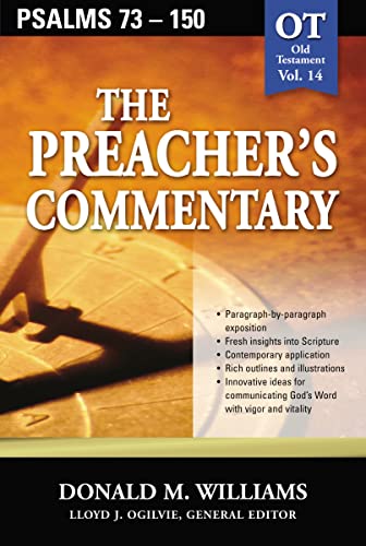 The Preacher's Commentary - Vol. 14: Psalms 73-150 (14): Old Testament von Thomas Nelson