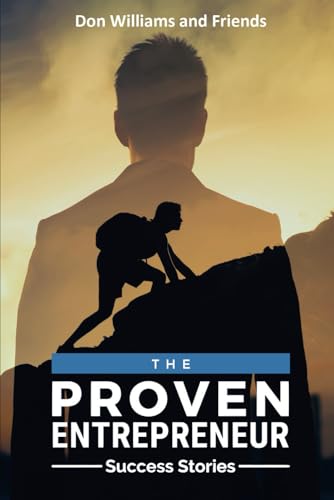 The Proven Entrepreneur: Success Stories von Independently published