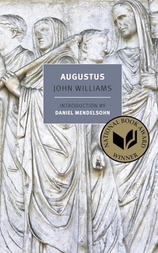 Augustus: 1973 Winner of the National Book Award (New York Review Books Classics)