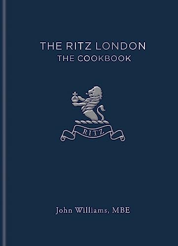 The Ritz London: The Cookbook von Mitchell Beazley