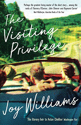 The Visiting Privilege: Joy Williams von Profile Books Ltd