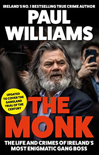 The Monk: The Life and Crimes of Ireland's Most Enigmatic Gang Boss von Atlantic Books