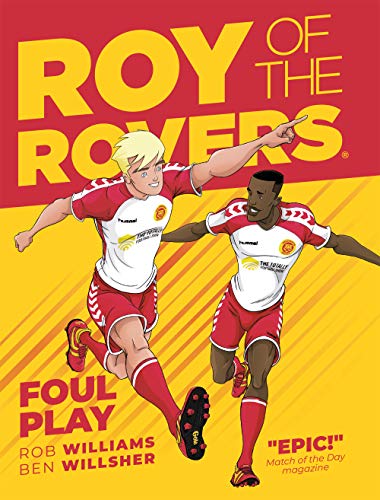 Roy of the Rovers: Foul Play: A Roy of the Rovers Graphic Novel (A Roy of the Rovers Graphic Novel, 2, Band 2)