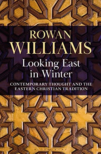 Looking East in Winter: Contemporary Thought and the Eastern Christian Tradition von Bloomsbury Continuum