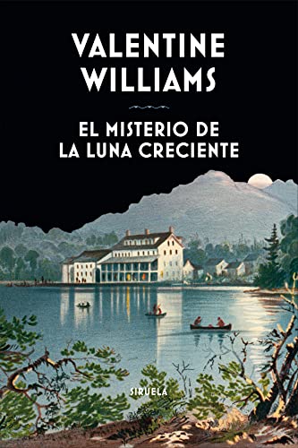 El misterio de la luna creciente (Libros del Tiempo, Band 419) von Siruela