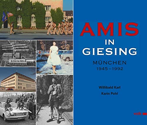 Amis in Giesing: München 1945 - 1992 von Volk Verlag