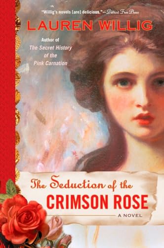 The Seduction of the Crimson Rose (Pink Carnation, Band 4)