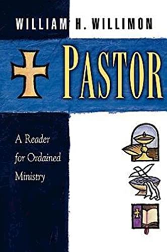 Pastor: A Reader for Ordained Ministry von Abingdon Press