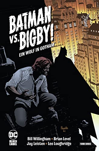 Batman vs. Bigby! - Ein Wolf in Gotham von Panini Verlags GmbH
