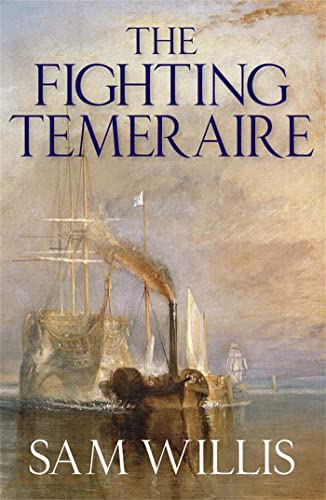 The 'Fighting Temeraire': Legend of Trafalgar (Hearts of Oak Trilogy) von Quercus