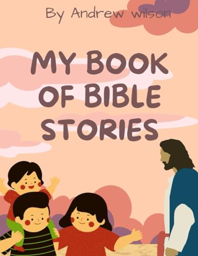 MY BOOK OF BIBLE STORIES