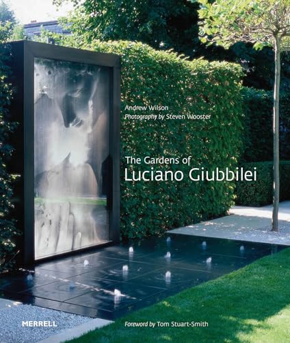 The Gardens of Luciano Giubbilei von Merrell