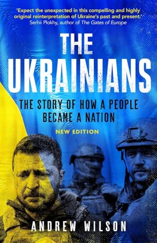 The Ukrainians - Unexpected Nation