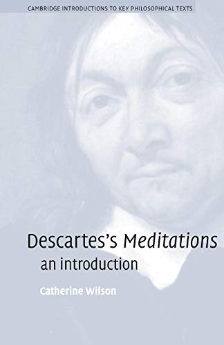 Descartes's Meditations: An Introduction (Cambridge Introductions to Key Philosophical Texts) von Cambridge University Press