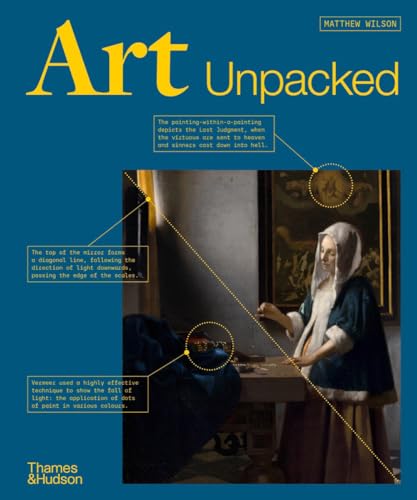 Art Unpacked: 50 Works of Art: Uncovered, Explored, Explained, with over 850 images von Thames & Hudson Ltd