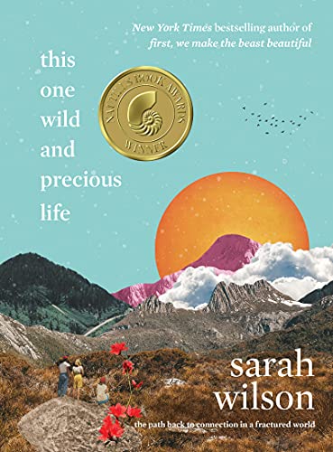 This One Wild and Precious Life: The Path Back to Connection in a Fractured World von Harper Collins Publ. USA