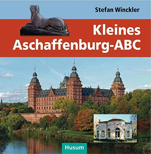 Kleines Aschaffenburg-ABC von Husum Druck