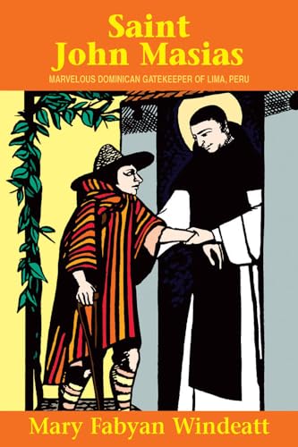 St. John Masias: Marvelous Dominican Gatekeeper of Lima, Peru (Saints Lives) von Tan Books