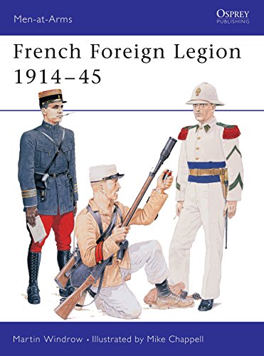 French Foreign Legion, 1914-45 (Men-at-arms Series)