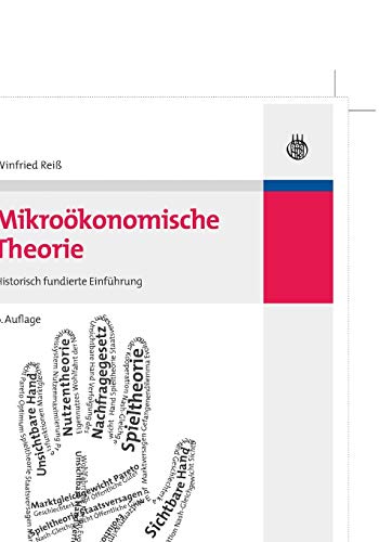 Mikroökonomische Theorie: Historisch fundierte Einführung von Walter de Gruyter